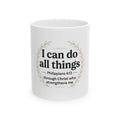 I Can Do All Things Ceramic Mug — Philippians 4:13 Inspirational Coffee Cup (11oz/15oz)